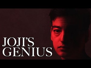 The Genius of Joji (Part 5)