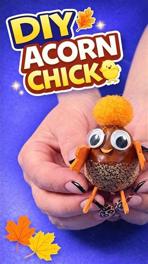 DIY Oak Acorn Chick 🐥 | Easy Nature Craft for Kids & Beginners #diy #craft #craftyfun #kids