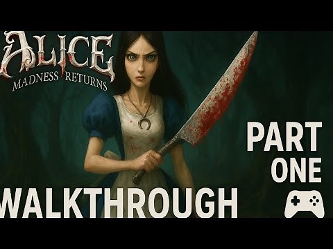 Alice madness returns walkthrough Gameplay Part One (Full Game) 🎮🌀