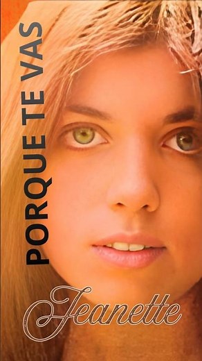 JEANETTE PORQUE TE VAS 1974