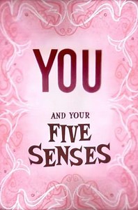 You and Your Five Senses (1955) - Movie