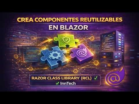 Manejo de Componentes en Blazor | Biblioteca de Clases (RCL) | InnTech