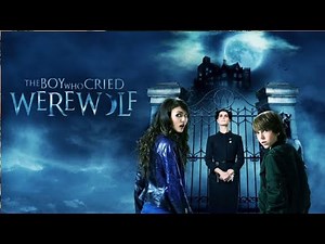 The Boy Who Cried Werewolf | Full Movie HD | Victoria Justice | Best Family Adventure