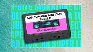 10種類の伝説的なUADプラグインを好みに合わせて選択可能なバンドル、UNIVERSAL AUDIO「UAD Summer Mixtape Bundle」が80％OFF！ | Computer Music Japan