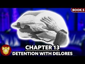 Chapter 13: Detention with Dolores | Order of the Phoenix