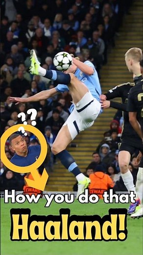Erling Haaland's Superhuman Backheel Volley Stuns the World!