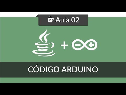 JavaFX com Arduino - #02 - Escrevendo código Arduino