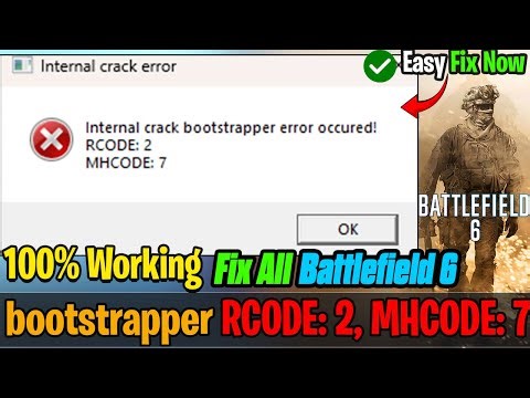 💻 How to Fix Battlefield 6 Internal Bootstrapper Error | RCODE 2 MHCODE 7