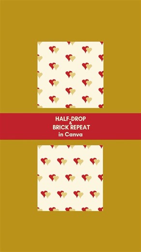Half-Drop vs Brick Repeat in Canva (Double Hearts Red and Gold) #canvatips #valentine