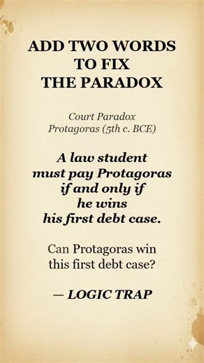Add Two Words to Fix the Protagoras Paradox