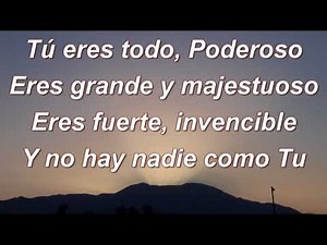 Eres Todo Poderoso