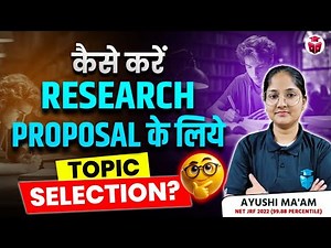 How to Select Research Proposal Topic? Research Topic Selection Strategy by Ayushi Mam