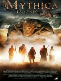 Mythica - La Génèse - Film 2016 - Cinetrafic
