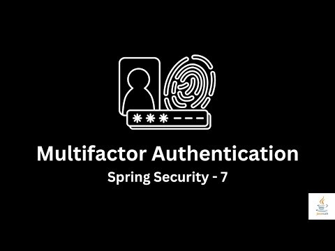 Multifactor Authentication (MFA) in Spring Security 7 #springsecurity #multifactorauthentication