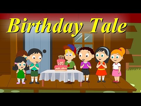 A Birthday Tale | Short Story for Kids | Moral Stories