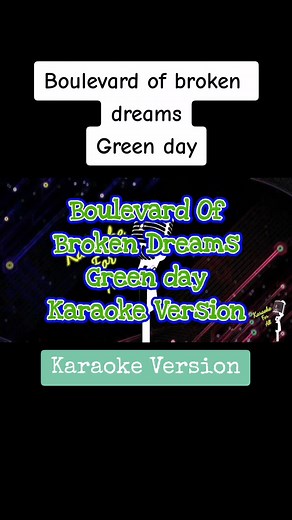 Boulevard of broken dreams - Green Day (Karaoke Version)