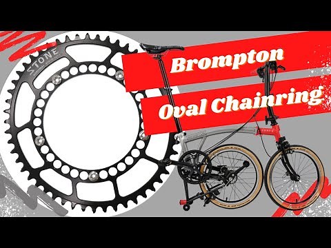 Stone Oval Chainring on Brompton, Installation and Review