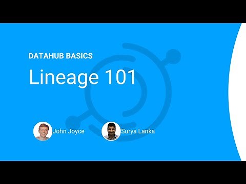 DataHub Basics: Lineage 101