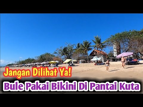 JANGAN DILIHAT YA! Bule Pakai Bikini Berjemur Di Pantai Kuta Bali