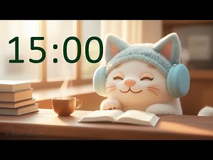 15 Minute Timer with Music | Cute Cat Learning Timer 🐾 | Gentle Alarm When Time’s Up