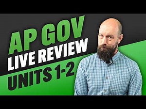 AP GOV Live Stream REVIEW—Units 1-2