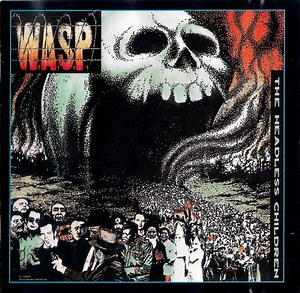 W.A.S.P. - The Headless Children