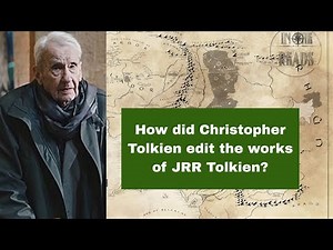 The Life and Legacy of Christopher Tolkien