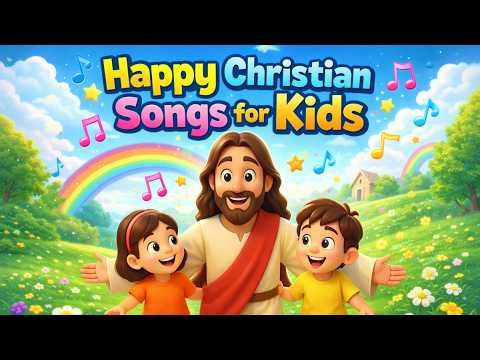 Happy Christian Songs for Kids | Worship Jesus with Easy Sing-Along Lyrics
