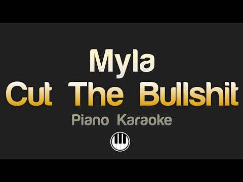 Myla - Cut the bullshit (Karaoke)