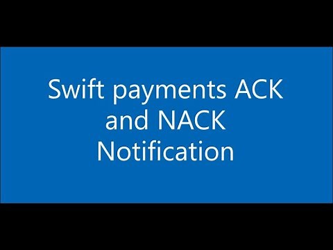 Swift payments ACK and NACK Notification | Swift Payments