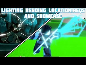 Lighting Bending Showcase,Requirements and Location | Avatar A Benders Will | Roblox Game |