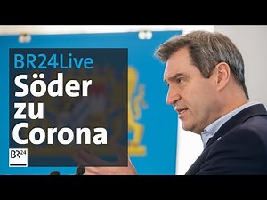 BR24Live: Söder zur Corona-Lage in Bayern | BR24