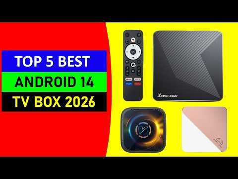 Top 5 Best Android 14 TV Box in 2026