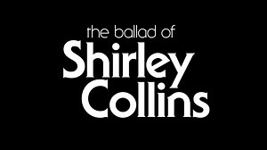 The Ballad of Shirley Collins