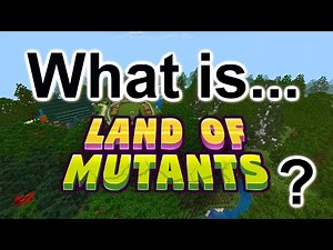 What is Land of Mutants?