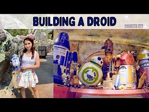 WORTH IT to build a droid?? Disney's Droid Depot Review