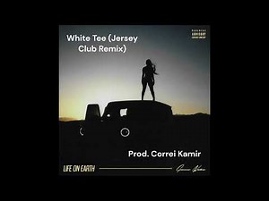 White Tee (Jersey Club Remix) [prod. ‪@correikamir‬​⁠]
