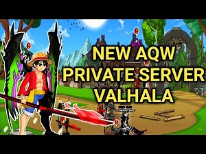 AQW New Private Server (VALHALA) 2023 !!