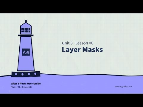 U3L8 How To Use Layer Masks in After Effects