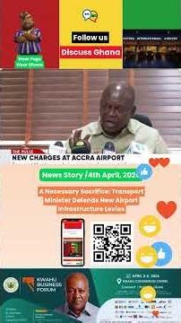Transport Minister Defends New Airport Infrastructure Levies | Discuss Ghana
