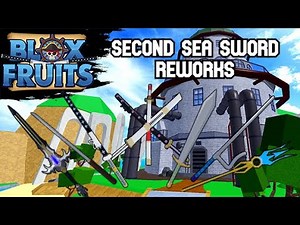 BLOX FRUITS SECOND SEA SWORD REWORK SHOWCASE
