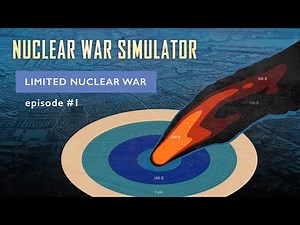 Nuclear War Simulator - Limited Nuclear War (1/6)