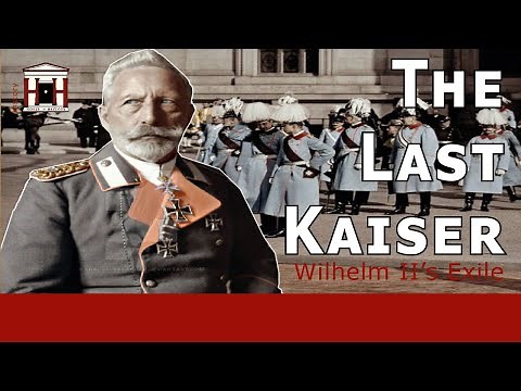 German Kaiser Wilhelm II's life after his Abdication (1918-1941)