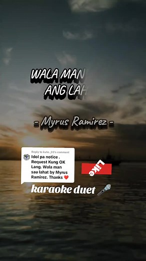 Replying to @kute._05 WALA MAN SAYO ANG LAHAT BY MYRUS RAMIREZ #music🎶💓 #karaokeversion🎶🎙️🎤 #karaokesongswithlyrics #karaokesongs #songwithlyrics #karaokeduets #kantahan #foryou #longervideosontiktok