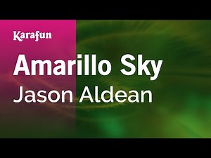 Amarillo Sky - Jason Aldean | Karaoke Version | KaraFun