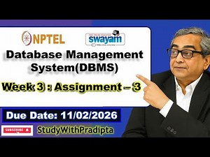 Data Base Management System Week 3 Assignment answers NPTELJan 2026 DBMS week 3 solutions | IITKGP