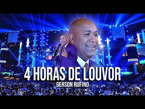 🎵 4 HORAS DE LOUVOR [GERSON RUFINO] #hinos #gospel #brasil #lançamentos #fé #Deus #viralvideo