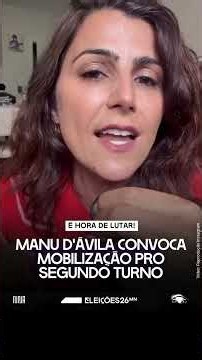 🔥É hora de lutar! Manu D’Ávila abre o 2º turno chamando pra mobilização contra Flávio🔥