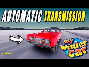 GUIDE HOW TO INSTALL AN AUTOMATIC TRANSMISSION I My Winter Car
