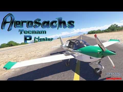 MSFS 2024! Aerosachs Tecnam P Mentor Review!